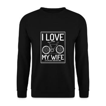 I Love When My Wife Lets Buy Another Bike Funny - Unisex Pullover - Schwarz - Vorne - Alina (178cm) & Michal (187cm)