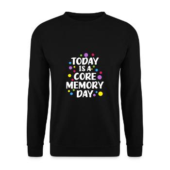Today Is A Core Memory Day - Unisex Sweatshirt - black - Front - Alina (178cm) & Michal (187cm)
