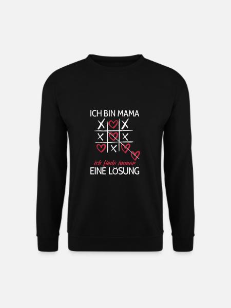 Ich Bin Mama Ich Finde Immer Eine Lösung Mutter - Unisex Pullover - Schwarz