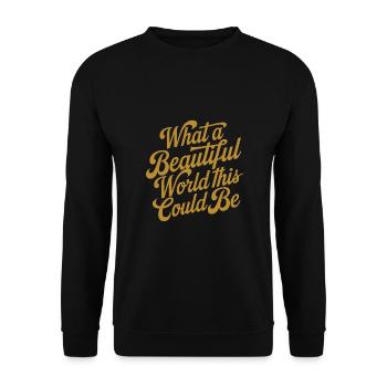 Quel beau monde cela pourrait être - Sweat-shirt Unisexe - noir - Devant - Alina (178cm) & Michal (187cm)