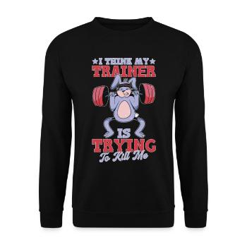 I Think My Trainer Is Trying To Kill Me 14 - Unisex Pullover - Schwarz - Vorne - Alina (178cm) & Michal (187cm)