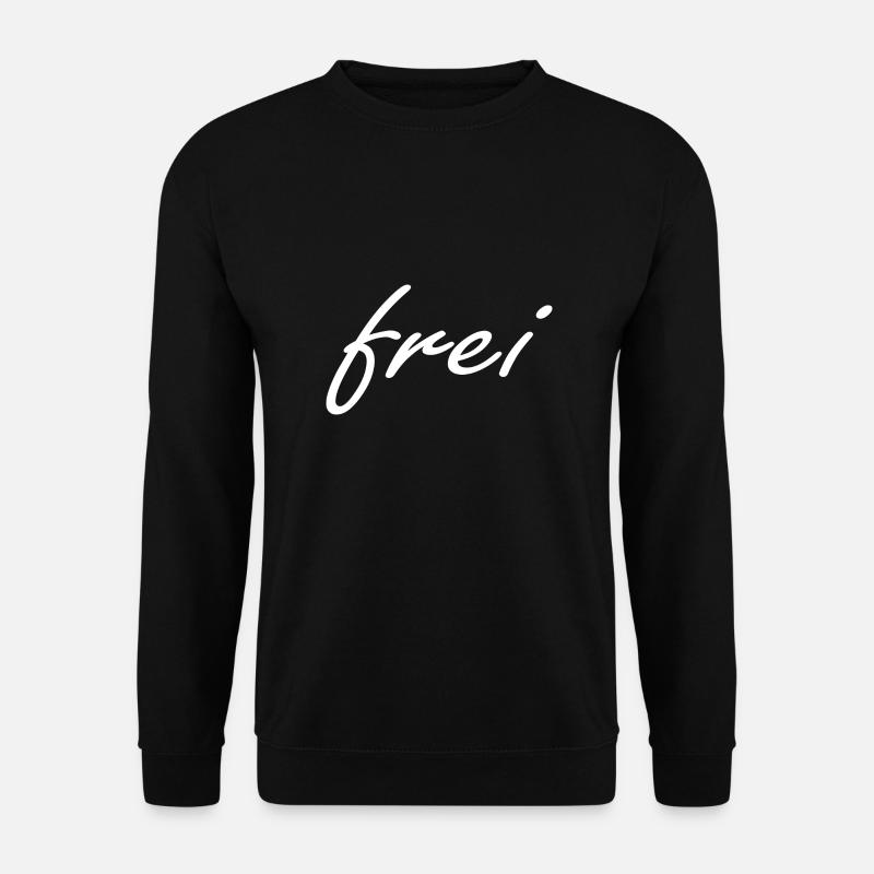 frei - frei sein - Unisex Pullover - Schwarz
