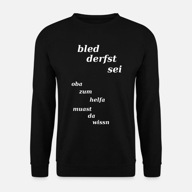 bayrisch lustig weisheit - Unisex Pullover - Schwarz
