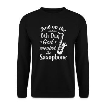 And on the 8th Day God created the Saxophone, weis - Unisex Pullover - Schwarz - Vorne - Alina (178cm) & Michal (187cm)