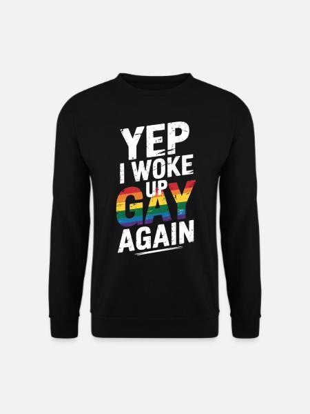 LGBTQ Slogan Shirt – Wake Up Gay - Unisex Sweatshirt - black