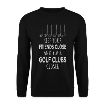 Gardez vos amis près de vous, vos clubs de golf plus près de vous - Sweat-shirt Unisexe - noir - Devant - Alina (178cm) & Michal (187cm)