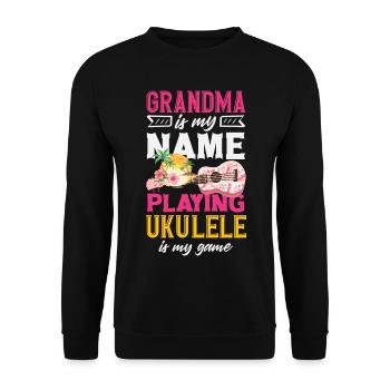 Grandma Is My Name Playing Ukulele Is My Game - Unisex Pullover - Schwarz - Vorne - Alina (178cm) & Michal (187cm)
