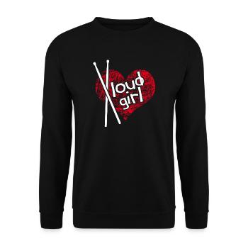 Loud Girl. Loud girl. Drummer Girl - Unisex Sweatshirt - black - Front - Alina (178cm) & Michal (187cm)