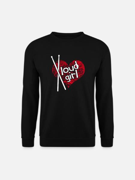 Loud Girl. Lautes Mädchen. Drummer Girl - Unisex Pullover - Schwarz