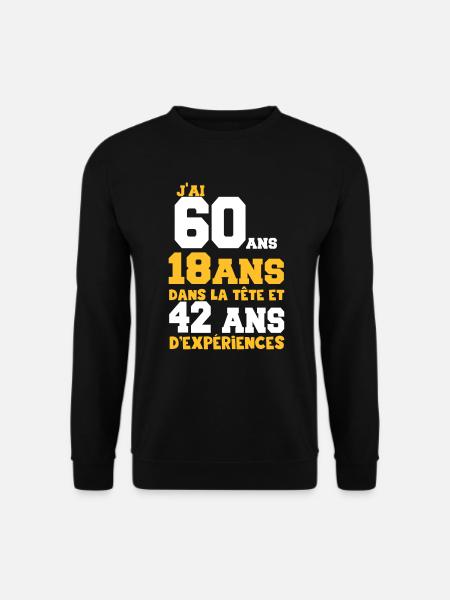 j'ai 60 ans - Sweat-shirt Unisexe - noir