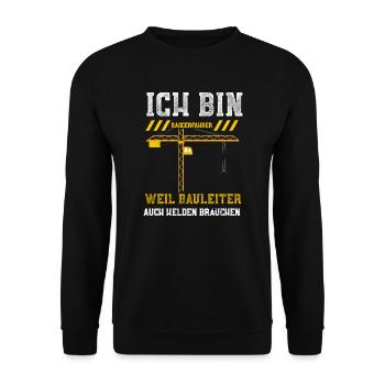 Ich Bin Baggerfahrer Weil Baulei... - Unisex Pullover - Schwarz - Vorne - Alina (178cm) & Michal (187cm)