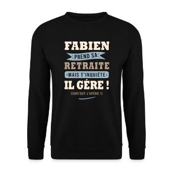 Fabien humour retraite cadeau fabien - Sweat-shirt Unisexe - noir - Devant - Alina (178cm) & Michal (187cm)