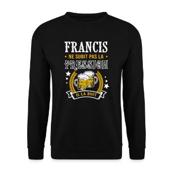 Francis bière cadeau humour Francis - Sweat-shirt Unisexe - noir - Devant - Alina (178cm) & Michal (187cm)
