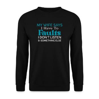 Wife Says Two Faults Funny Hubby - Unisex Sweatshirt - black - Front - Alina (178cm) & Michal (187cm)