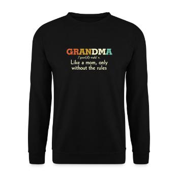 Grandma Like a Mom Without the Rules - Unisex Sweatshirt - black - Front - Alina (178cm) & Michal (187cm)