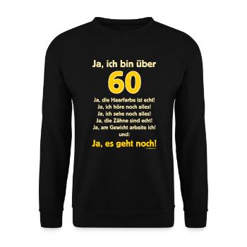 BD - Ja ich bin über 60 - Ja es geht noch - - Unisex Pullover - Schwarz - Vorne - Alina (178cm) & Michal (187cm)