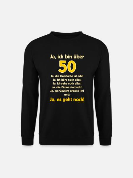 BD - Ja ich bin über 50 - Ja es geht noch - - Unisex Pullover - Schwarz