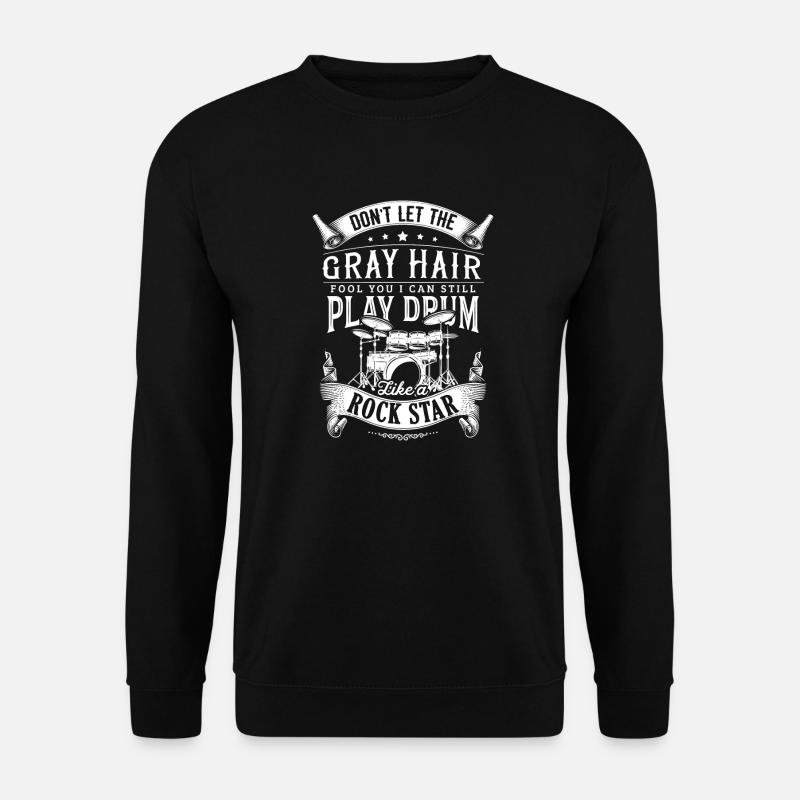 Old Man Drummer Funny - Unisex Sweatshirt - black