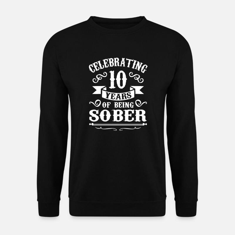 10 Years Sober Sobriety Anniversary - Unisex Sweatshirt - black
