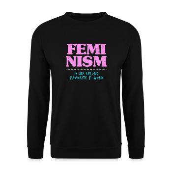 Funny Feminist Feminism Apparel - Unisex Sweatshirt - black - Front - Alina (178cm) & Michal (187cm)