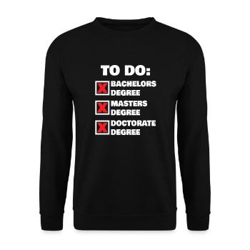 Dotorate Degree Graduation To Do Liste - Unisex Pullover - Schwarz - Vorne - Alina (178cm) & Michal (187cm)
