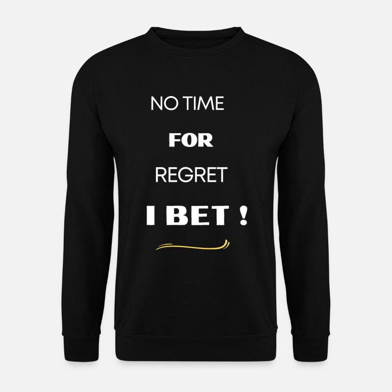 Ich wette! - Unisex Pullover - Schwarz