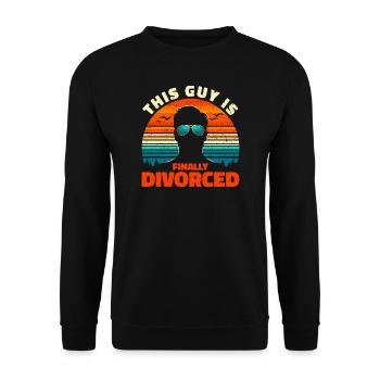 Finally Divorced - This Guy Is Free! - Unisex Sweatshirt - black - Front - Alina (178cm) & Michal (187cm)