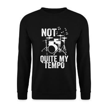 Pas tout à fait mon groupe de musique tempo Drummer Musicien - Sweat-shirt Unisexe - noir - Devant - Alina (178cm) & Michal (187cm)