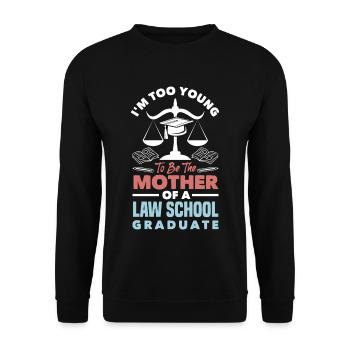 Too young to be the mother of a law school - Unisex Sweatshirt - black - Front - Alina (178cm) & Michal (187cm)