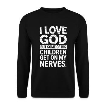 Ich liebe Gott, aber manche seiner Kinder nerven! - Unisex Pullover - Schwarz - Vorne - Alina (178cm) & Michal (187cm)
