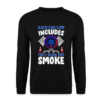 The racing car life includes only noise and smoke - - Unisex Sweatshirt - black - Front - Alina (178cm) & Michal (187cm)
