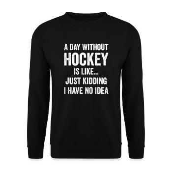 Une journée sans hockey, c’est comme un amateur de hockey - Sweat-shirt Unisexe - noir - Devant - Alina (178cm) & Michal (187cm)