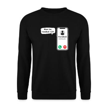 Handball Calls - Sport Saying - ApriNoeScor - Unisex Sweatshirt - black - Front - Alina (178cm) & Michal (187cm)