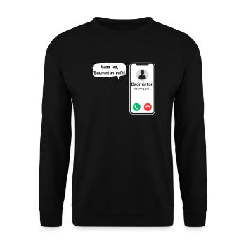 Badminton Calls - Sports Saying - ApriNoeScor - Unisex Sweatshirt - black - Front - Alina (178cm) & Michal (187cm)