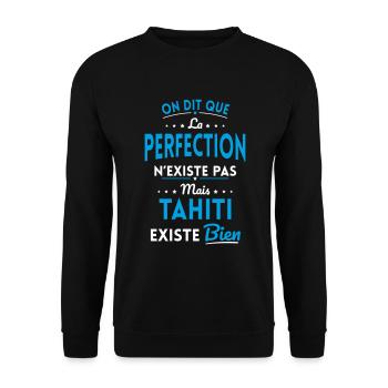 Perfection n'existe pas mais Tahiti existe bien - Sweat-shirt Unisexe - noir - Devant - Alina (178cm) & Michal (187cm)