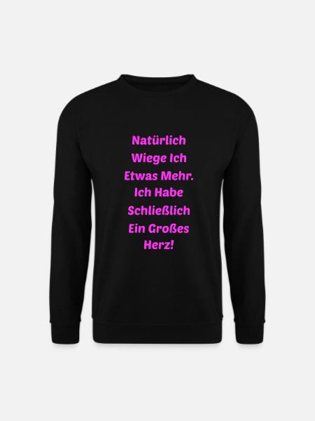Herz Liebe Humor Gewicht - Unisex Pullover - Schwarz