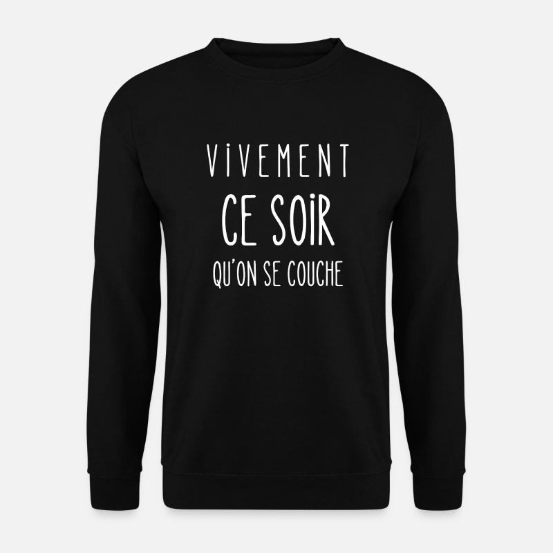 vivement ce soir - Sweat-shirt Unisexe - noir
