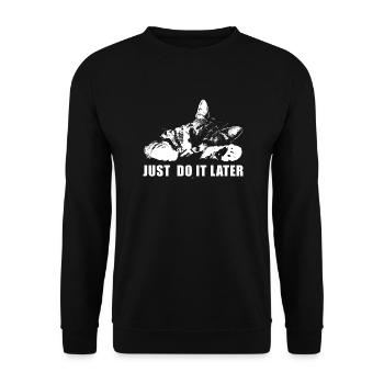 Just Do It Later Funny Parody Meme Cat - Unisex Pullover - Schwarz - Vorne - Alina (178cm) & Michal (187cm)