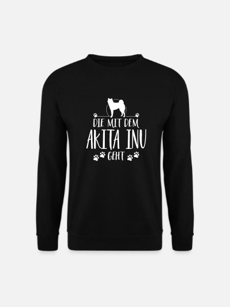 DIE MIT AKITA INU GEHT Wilsigns Hundespruch Hunde - Unisex Pullover - Schwarz