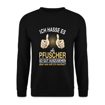 Pfuscher Spruch - Unisex Pullover - Schwarz - Vorne - Alina (178cm) & Michal (187cm)