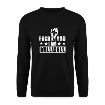 Fuck you! I am at Millwall! Millwall! Anti terror! - Unisex Sweatshirt - black - Front - Alina (178cm) & Michal (187cm)