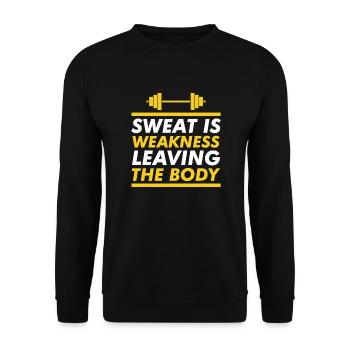 La sueur est une faiblesse qui quitte le corps - Sweat-shirt Unisexe - noir - Devant - Alina (178cm) & Michal (187cm)