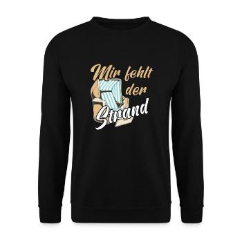 Mir fehlt der Strand Urlaub Meer Sonne Camping - Unisex Pullover - Schwarz - Vorne - Alina (178cm) & Michal (187cm)