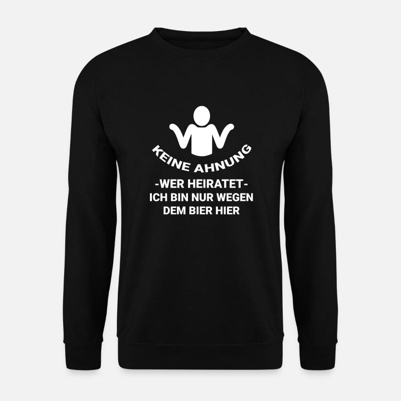 JGA TEAM - Keine Ahnung wer heiratet... - Unisex Pullover - Schwarz
