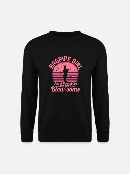 Bagpipe Girl Just a Normal Girl But More BlowSome - Unisex Pullover - Schwarz
