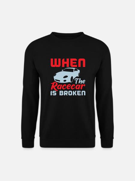 LORSQUE LA VOITURE DE COURSE EST CASSÉE - Sweat-shirt Unisexe - noir
