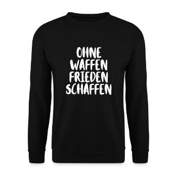Ohne Waffen frieden schaffen Nein zu Krieg - Unisex Pullover - Schwarz - Vorne - Alina (178cm) & Michal (187cm)