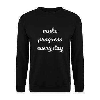 Make progress every day - Unisex Sweatshirt - black - Front - Alina (178cm) & Michal (187cm)