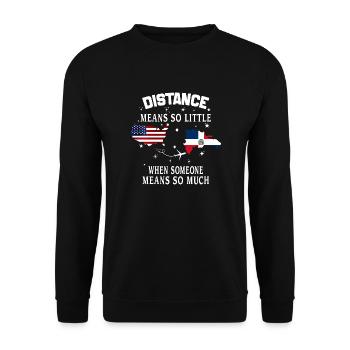 Distanz bedeutet so wenig, wenn jemand viel bedeutet - Unisex Pullover - Schwarz - Vorne - Alina (178cm) & Michal (187cm)
