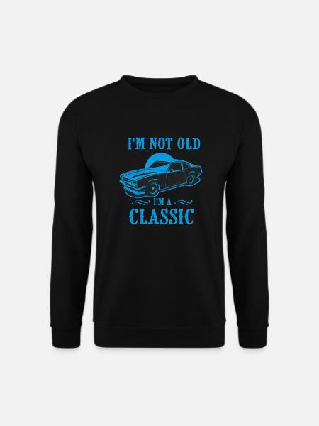 i m not old i m a classic anniversaire cadeau - Sweat-shirt Unisexe - noir